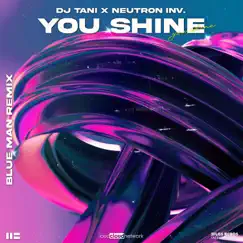 You Shine (Blue Man Remix) Song Lyrics