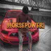 HORSEPOWER (feat. BLE) - Single album lyrics, reviews, download