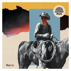 Reno - Single by Juniper Park album reviews, ratings, credits