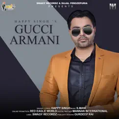 Gucci Armani - Single by Happy Singh album reviews, ratings, credits