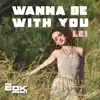 Wanna Be With You - Single album lyrics, reviews, download