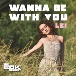 Wanna Be With You Song Lyrics