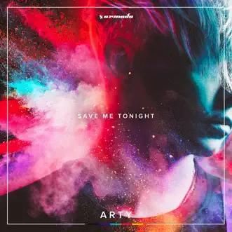 Download Save Me Tonight ARTY MP3