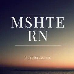 Mshtern - Single by Lil ko$$tyanchik album reviews, ratings, credits