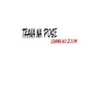 Trava Na Pose Chama No Zoom (feat. TW) - Single album lyrics, reviews, download