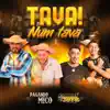 Tava! Num Tava - Single album lyrics, reviews, download