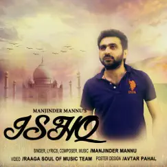 Ishq - Single by Manjinder Mannu album reviews, ratings, credits