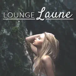 Lounge Laune: Instrumentalmusik für sich Entlassen und Amüsieren in Guter Gesellschaft by Chillout Lounge Music Collective album reviews, ratings, credits