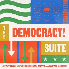 The Democracy! Suite by Jazz at Lincoln Center Orchestra & Wynton Marsalis album reviews, ratings, credits