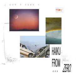 Haiku From Zero by Cut Copy album reviews, ratings, credits