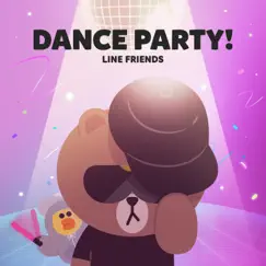 Dance Party! - Kids Song by LINE FRIENDS album reviews, ratings, credits