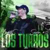Los Turros: Sin Miedo Session #13 - Single album lyrics, reviews, download