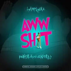 Aww Shit - Single by Bokaflocka album reviews, ratings, credits