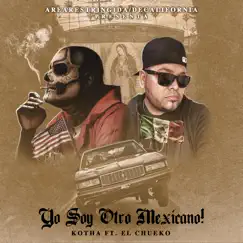 Yo Soy Otro Mexicano! (feat. Kotha) - Single by Decalifornia album reviews, ratings, credits