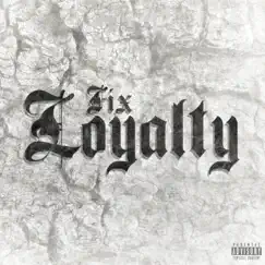 Loyalty - Single by Fix album reviews, ratings, credits