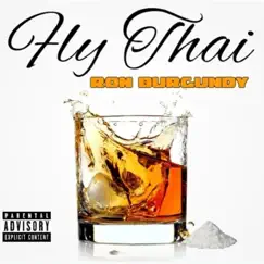 Ron Burgundy - Single by Fly Thai album reviews, ratings, credits
