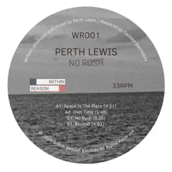 No Rush - EP by Perth Lewis album reviews, ratings, credits