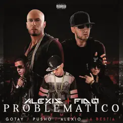 Problematico (Remix) [feat. Alexio La Bruja, Pusho & Gotay 