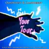 Feel Your Touch - Single album lyrics, reviews, download