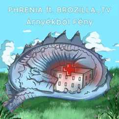 Árnyékból Fény (feat. BROZILLA_TV) Song Lyrics