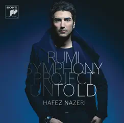 Rumi Symphony Project: Untold by Hafez Nazeri album reviews, ratings, credits