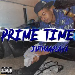 Primetime - Single by Jd Thaa Playa album reviews, ratings, credits