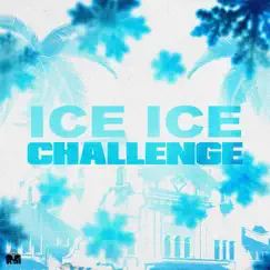 Ice Ice Challenge - Single by M.O.B, JP & KINGMOSTWANTED album reviews, ratings, credits