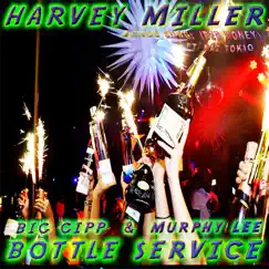 Bottle Service (feat. Big Gipp & Murphy Lee) Song Lyrics