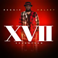 XVII Seventeen by Reggie Halsey album reviews, ratings, credits