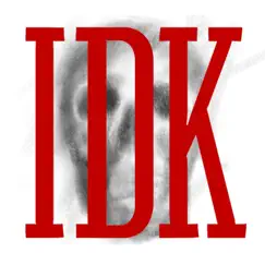 Idk - Single by Reece Young & Baybe album reviews, ratings, credits