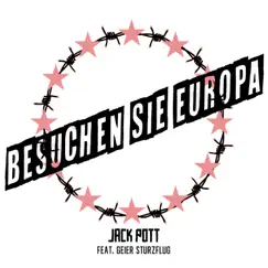 Besuchen Sie Europa (feat. Geier Sturzflug) Song Lyrics