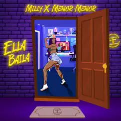 Ella Baila - Single by Milly & Menor Menor album reviews, ratings, credits