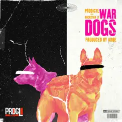 War Dogs (feat. Rockstar Jt) - Single by Prodigyl album reviews, ratings, credits