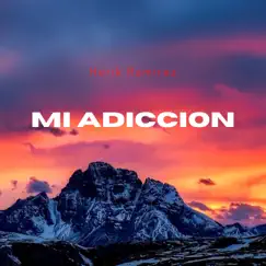 Mi Adiccion - Single by Herik Ramirez album reviews, ratings, credits
