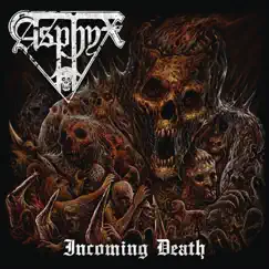 Incoming Death by Asphyx album reviews, ratings, credits