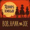 Adiós Amigo - Single album lyrics, reviews, download