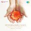 Morning Melodies album lyrics, reviews, download