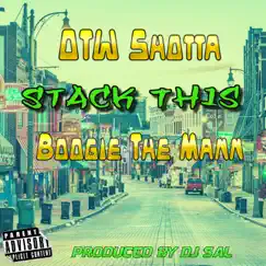 Stack This (feat. OTW Shotta) - Single by Boogie The Mann album reviews, ratings, credits