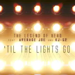 'Til the Lights Go (feat. Average Joe & KJ-52) Song Lyrics