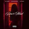 Don't Mind (feat. Maurice Moore) - Single album lyrics, reviews, download