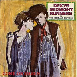 Download Come On Eileen (Single Edit) Dexys Midnight Runners MP3