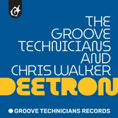 Deetron - Single by Groove Technicians & Chris Walker album reviews, ratings, credits
