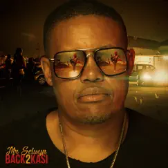 Back 2 Kasi - Single by Mr. Selwyn album reviews, ratings, credits