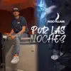 Por las Noches - Single album lyrics, reviews, download