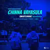 Chinna Vayasula (Singer's Edition) - Single album lyrics, reviews, download