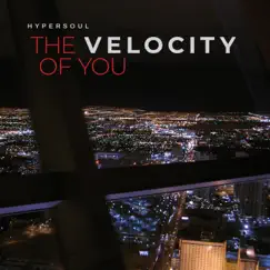 The Velocity of You by Hypersoul album reviews, ratings, credits