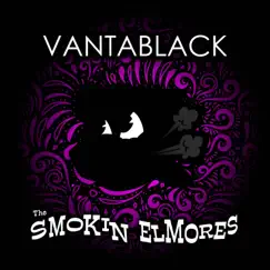 Vantablack - Single by The Smokin' Elmores album reviews, ratings, credits