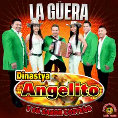 La Güera - Single by Dinastya Angelito album reviews, ratings, credits