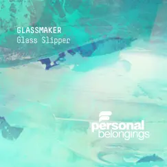 Glassmaker - Single by Glass Slipper album reviews, ratings, credits