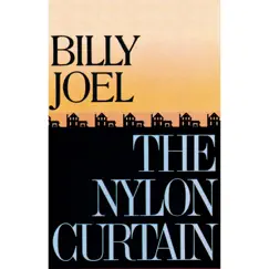The Nylon Curtain by Billy Joel album reviews, ratings, credits